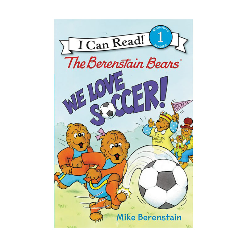 I Can Read! Level 1- The Berenstain Bears We Love Soccer!